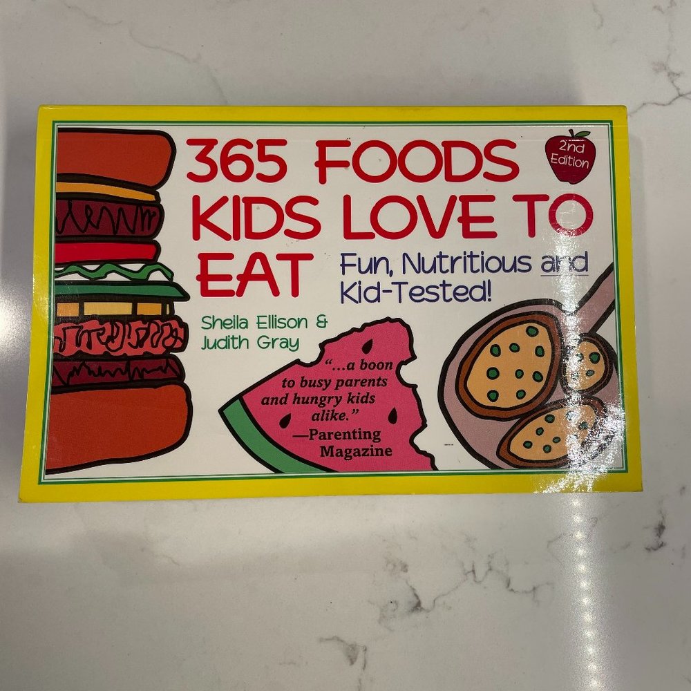 365 Foods Kids Love To Eat Cookbook Paperback by Sheila Ellison & Judity Gray